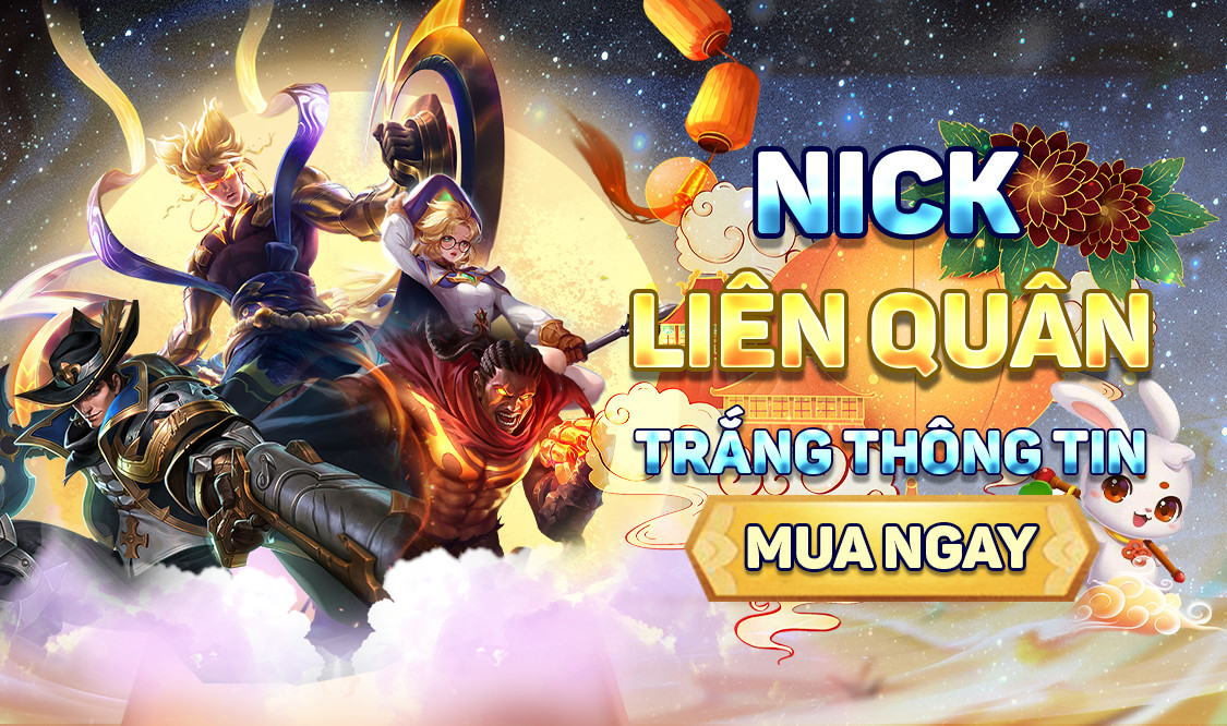 NICK LIÊN QUÂN TỰ CHỌN