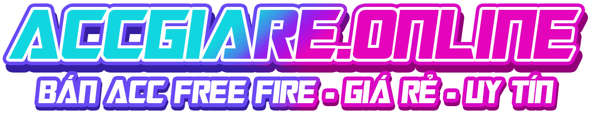 ACCGIARE.ONLINE Shop Free Fire, Liên Quân, uy tín - giá rẻ - chất lượng .